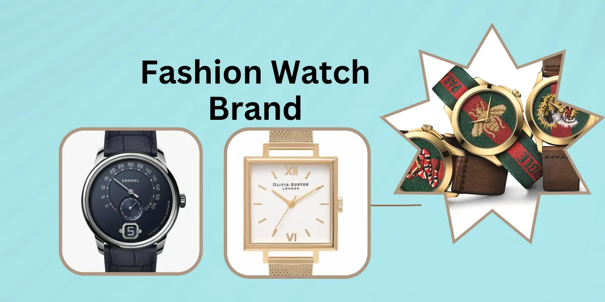 Fashion Watch Brands