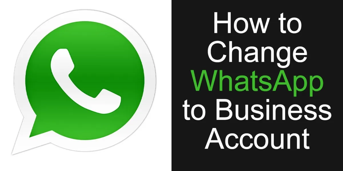 How To Change Whatsapp To Business Account