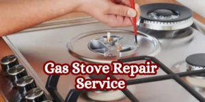 Gas Stove Repair Service