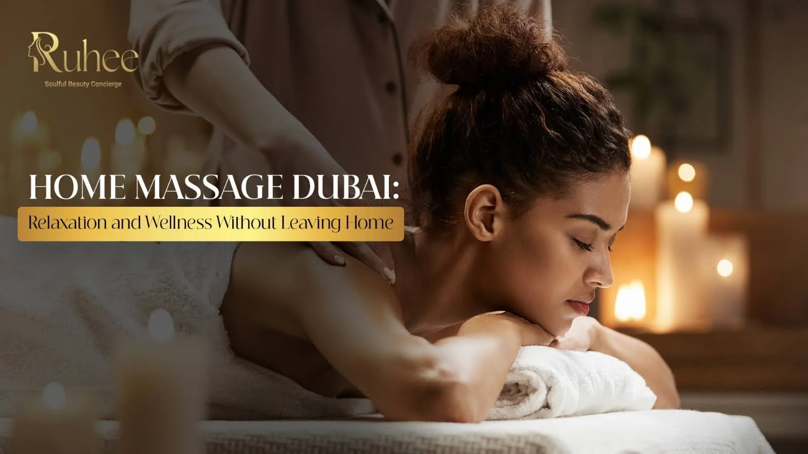 Home Massage Dubai for Comfort and Relaxation