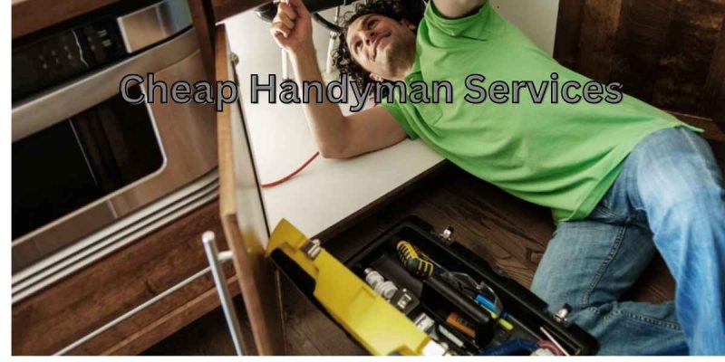 Cheap Handyman Services
