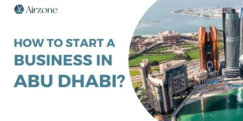 How To Start A Business In Abu Dhabi