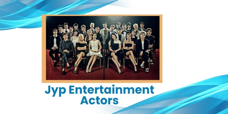 Jyp Entertainment Actors