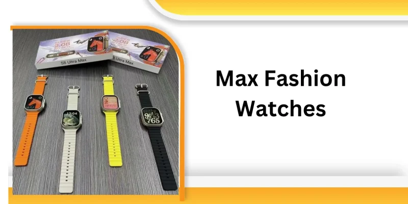 Max Fashion Watches