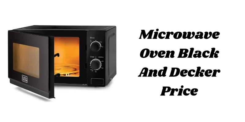 Microwave Oven Black And Decker Price